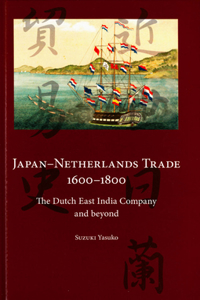 Japan-Netherlands Trade 1600-1800