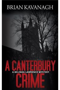 Canterbury Crime (a Belinda Lawrence Mystery)