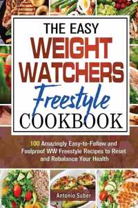 The Easy Weight Watchers Freestyle Cookbook