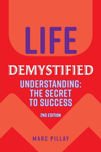 Life Demystified