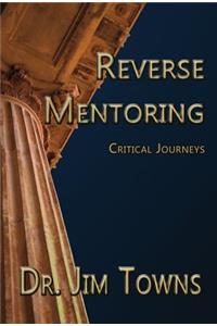 Reverse Mentoring: Critical Journeys