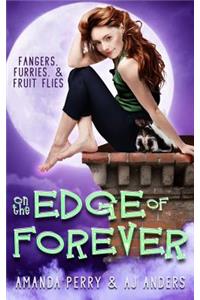 On the Edge of Forever
