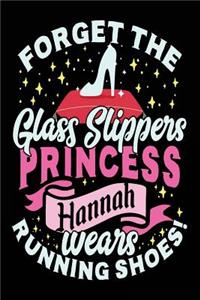 Forget The Glass Slippers Princess Hannah Wears Running Shoes: Notebooks For Girls