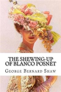 The Shewing-Up Of Blanco Posnet