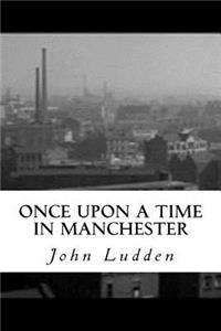 Once Upon a Time in Manchester