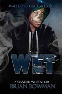 Wet