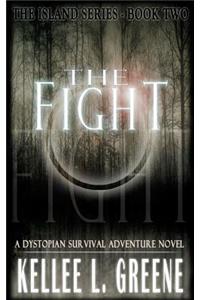 Fight - A Dystopian Survival Adventure Novel