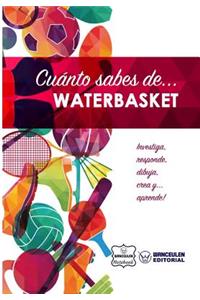 Cuánto sabes de... Waterbasket