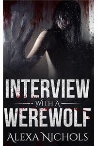 Interview with a Werewolf