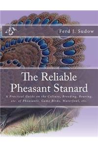 The Reliable Pheasant Stanard