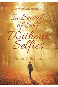 In Search of Self Without Selfies