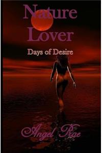 Nature Lover Days of Desire