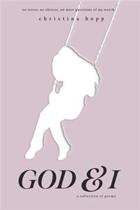 God & I
