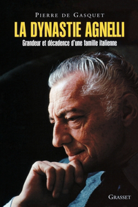 La Dynastie Agnelli