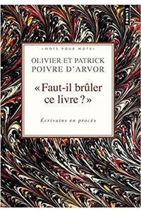 Faut-Il Brler Ce Livre ?. Ecrivains En Proc's