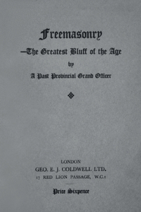 Freemasonry-The Greatest Bluff of the Age