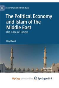 The Political Economy and Islam of the Middle East