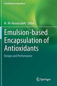 Emulsion‐based Encapsulation of Antioxidants