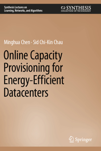 Online Capacity Provisioning for Energy-Efficient Datacenters