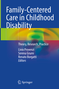 Family-Centered Care in Childhood Disability