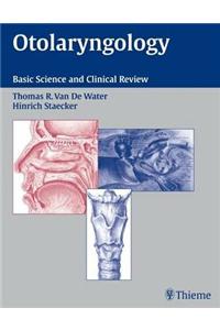 Otolaryngology: Basic Science and Clinical Review