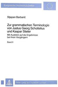 Zur Grammatischen Terminologie Von Justus Georg Schottelius Und Kaspar Stieler