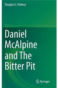 Daniel McAlpine and the Bitter Pit