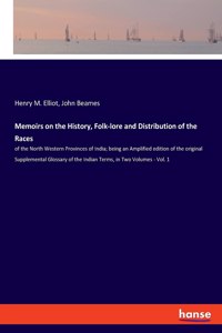 Memoirs on the History, Folk-lore and Distribution of the Races