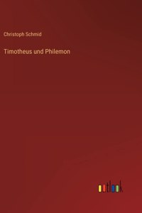 Timotheus und Philemon