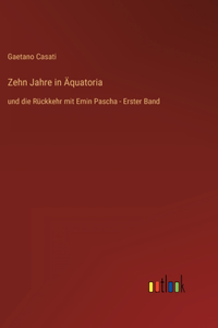 Zehn Jahre in Äquatoria