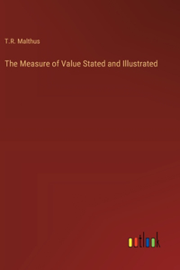 Measure of Value Stated and Illustrated