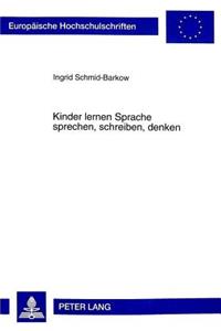 Kinder lernen Sprache sprechen, schreiben, denken