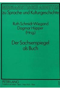Der Sachsenspiegel ALS Buch: Vortraege Und Aufsaetze
