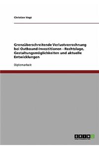 Grenzüberschreitende Verlustverrechnung Bei Outbound-Investitionen
