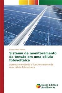 Sistema de monitoramento da tensão em uma célula fotovoltaica