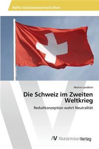 Schweiz im Zweiten Weltkrieg