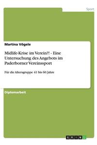 Midlife-Krise im Verein?! - Eine Untersuchung des Angebots im Paderborner Vereinssport