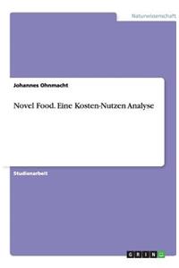 Novel Food. Eine Kosten-Nutzen Analyse
