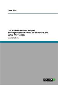 Das 4C/ID Modell am Beispiel Bildungswissenschaftler/ -in im Bereich der Lehre (Universität)