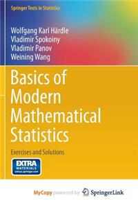 Basics of Modern Mathematical Statistics