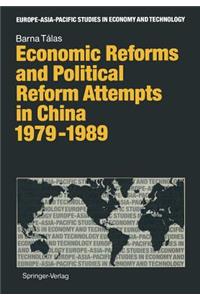 Economic Reforms and Political Attempts in China 1979-1989