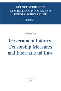 Government Internet Censorship Measures and International Law, 26