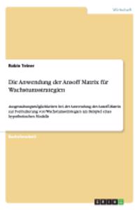 Anwendung der Ansoff Matrix für Wachstumsstrategien