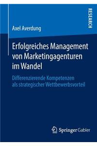 Erfolgreiches Management Von Marketingagenturen Im Wandel