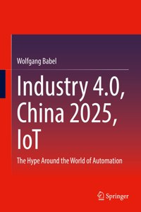 Industry 4.0, China 2025, Iot