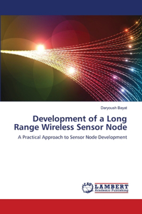 Development of a Long Range Wireless Sensor Node