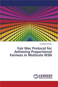 Fair Mac Protocol for Achieving Proportional Fairness in Multirate WSN