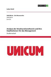 Analyse der Strukturationstheorie und ihre Implikationen für das Management