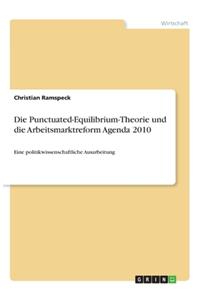 Die Punctuated-Equilibrium-Theorie und die Arbeitsmarktreform Agenda 2010