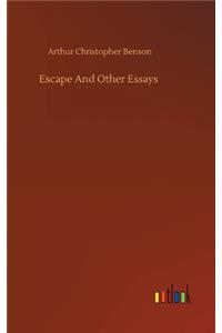Escape And Other Essays